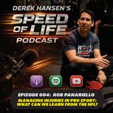 Episode 004 - Rob Panariello:  Managing Injuries in Pro Sport - What Can We Learn from the NFL?