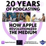 20 Years of Podcasting: How Apple Revolutionized the Medium (ep.390)