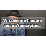 Episodio 1353 - Vi racconto l'amore con un'immagine....#4tu #pensieri #notte #amore