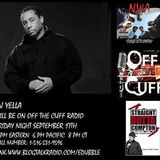 Off The Cuff Radio- The DJ Yella Episode #422