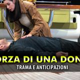 La Forza Di Una Donna Anticipazioni: Il flashback di Piril apre la porta alla violenza!