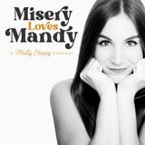 Misery Loves Mandy EP 32 | Mike Eshaq
