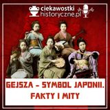 #13: Gejsza - symbol Japonii. Fakty i mity