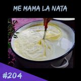 Episodio 204 - Me Mama La Nata