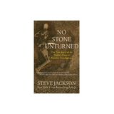 NO STONE UNTURNED-Steve Jackson
