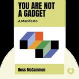 YOU ARE NOT A GADGET