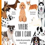 Elena Garoni, Valentina Gottardi: "Vivere con i cani"