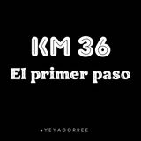 Km 36 El primer paso