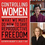 Kathryn Kolbert & Julie F. Kay (#VoteHerIn, Episode 71)