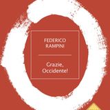 Federico Rampini "Grazie, Occidente!"