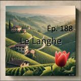 Ep. 188 - Travel/Reise: Le Langhe 🇮🇹 Luisa's Podcast