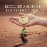 Escolher a Si Mesma sem Perder a Graça: O Poder dos Limites Bíblicos