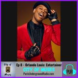 Orlando Louis: Entertainer