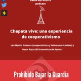 Prohibido Bajar la Guardia - Chapata Vive: una experiencia de cooperativismo