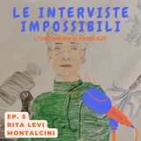 Ep.5 - Rita Levi-Montalcini