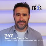Entrevista a Juanma Castaño: "Hay poderosos descontentos con El Partidazo" #47