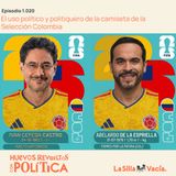 El uso político y politiquero de la camiseta de la Selección Colombia