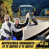 A Golpe de Gas #EP35 Autoescuela Farruquito ¡O te quitas o te quito! el desprecio en la carretera