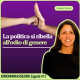 Caso Cavanna: quando la politica si ribella all’odio di genere – INMR Liguria #17