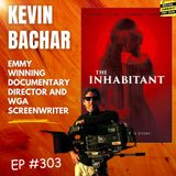 Interview with Emmy-Winning Director and Screenwriter Kevin Bachar.