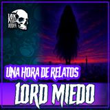 E33 LA BRUJA DE ATIZAPÁN ft. LORD MIEDO | Una hora de relatos de BRUJAS