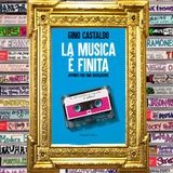 Gino Castaldo: "La musica è finita"