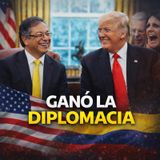 Y Ganó la Diplomacia: Petro, Trump y el Fracaso de la Oposición