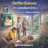Defibrillatore in condominio: ce ne parla Sabina Vuolo