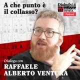 Raffaele Alberto Ventura - A che punto è il collasso?