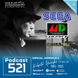 521 - Homenaje a Kubota Hiroshi (1965-2025), SEGA
