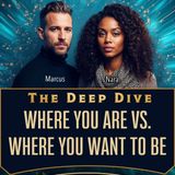 14 Where You Are VS Where You Want To Be