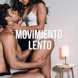 Movimiento lento