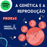 A genética e a reprodução - Episódio 12
