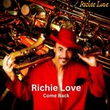 Richie Love "The Saxiest Man Alive" on music & updates