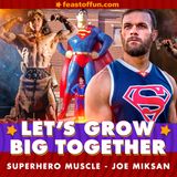 Superhero Muscle - Joe Miksan