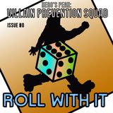 Issue #0: Roll With It