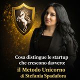 Cosa distingue le startup che crescono davvero - Il Metodo Unicorno di Stefania Spadafora