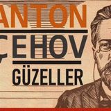 'Güzeller' Anton Pavloviç Çehov Sesli Kitap