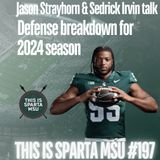 Jason and Sed Defense breakdown for 2024 season | This Is Sparta MSU #197