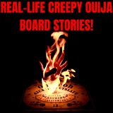 Real-Life Creepy Ouija Board Stories!