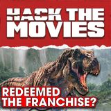 Did Jurassic World Rebirth Redeem The Franchise? - Hack The Movies (#403)