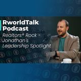 Episode 37: Realtors® Rock - Jonathan's Leadership Spotlight
