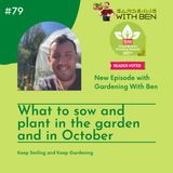 Episode 79 - What to sow and plant in the garden and in October
