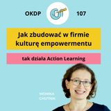 Jak zbudować w firmie kulturę empowermentu - tak działa Action Learning - OKDP 107