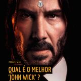 043 | Qual é o melhor 'John Wick'?