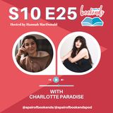 S7. Debut Spotlight- 8. Charlotte Paradise (Chronic Illness, Sex Hierarchies & Film Recs)