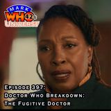 Episode 397 - Doctor Who Breakdown: The Fugitive Doctor