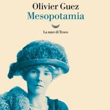 Olivier Guez "Mesopotamia"