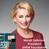Workplace MVP: Wendi Safstrom, SHRM Foundation