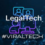 LegalTech Radio 005 - #ViralTech FaceApp vs Clickbyte, Privacidad y CiberSeguridad